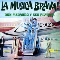 Don Medardo y Sus Players - ¡La Música Brava! (Vol. 11)