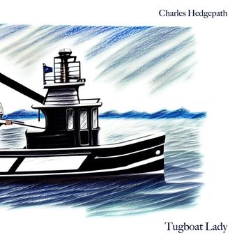 Charles Hedgepath - Tugboat Lady
