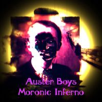 Auster Boys - Moronic Inferno