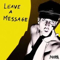 Marka - Leave a Message (Explicit)