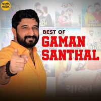Gaman Santhal - Best of Gaman Santhal