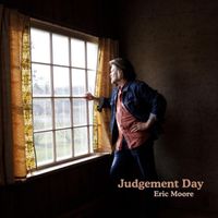 Eric Moore - Judgement Day
