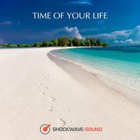 Shockwave-Sound - Time of Your Life