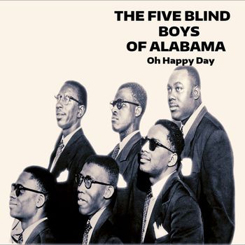 The Five Blind Boys Of Alabama - Oh Happy Day