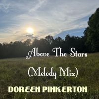 Doreen Pinkerton - Above the Stars (Melody Mix)