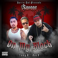 Savage - On My Block (feat. Doc-9 & Tony-B) (Explicit)