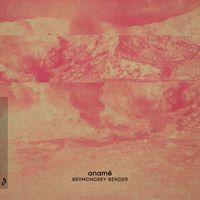 anamē - Bermondsey Bender (Explicit)