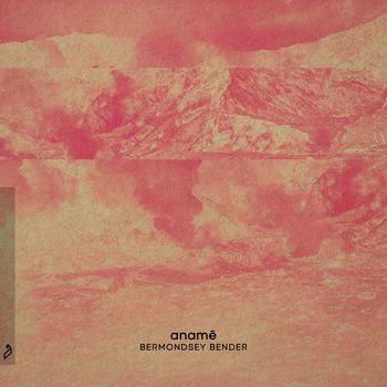 anamē - Bermondsey Bender (Explicit)