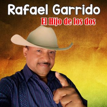 Rafael Garrido - El hijo de los dos