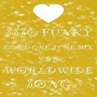 Vicky Winehunny - $$$o Funky Good Great Remix Wow Worldwide $ong