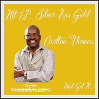 Carlton Thomas - Silver and Gold