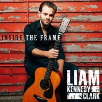 Liam Kennedy-Clark - Inside The Frame