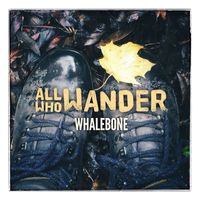 Whalebone - All Who Wander