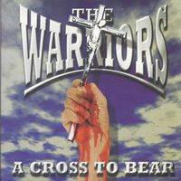 The Warriors - A Cross To Bear (Explicit)
