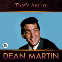 Dean Martin - That's Amore (Remastered)