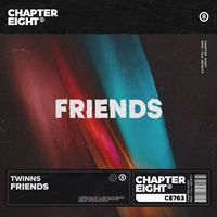 TWINNS - Friends