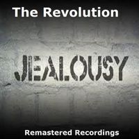 The Revolution - Jealousy