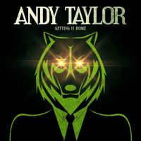 Andy Taylor - Getting It Home