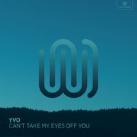 YVO - Can't Take My Eyes Off You