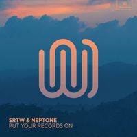 SRTW and Neptone - Put Your Records On