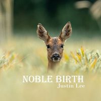 Justin Lee - Noble Birth