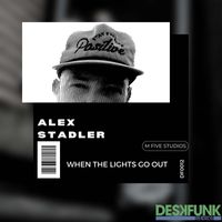 Alex Stadler - When the Lights Go Out