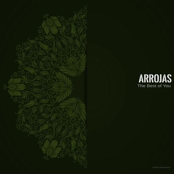 Arrojas - The Best of You