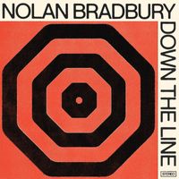 Nolan Bradbury - Down the Line