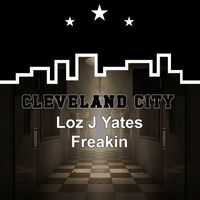 Loz J Yates - Freakin