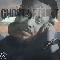 Sir Charles - Ghost Of Guilt