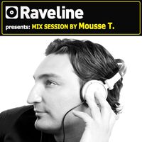 Mousse T. - Raveline Mix Session By Mousse T.
