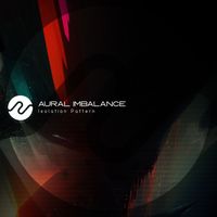 Aural Imbalance - Isolation Pattern