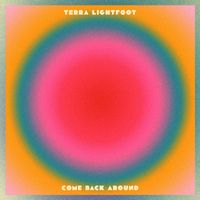 Terra Lightfoot - Come Back Around