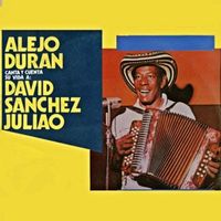 Alejandro Duran - Alejo Duran canta y cuenta su vida a David Sánchez Juliao