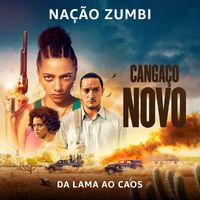 Nação Zumbi - Da Lama Ao Caos (Cangaço Novo Original Motion Picture Soundtrack)