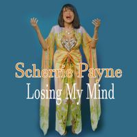 Scherrie Payne - Losing my Mind (Radio Edit)