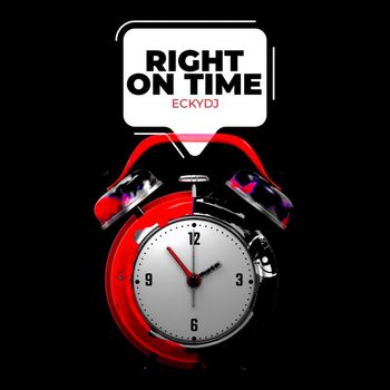 EckyDJ - Right On Time