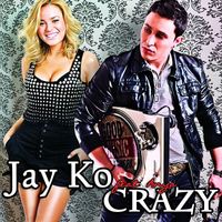 Jay Ko - Crazy (Radio Version)