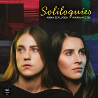 Maria Hegele & Anna Szałucka - Soliloquies