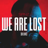 Sanz - We Are Lost (Deluxe)