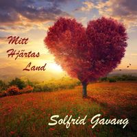 Solfrid Gavang - Mitt Hjärtas Land