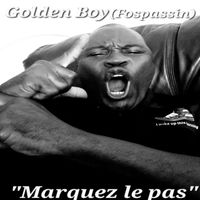 Golden Boy (Fospassin) - Marquez le pas