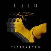 Tiergarten - Lulu