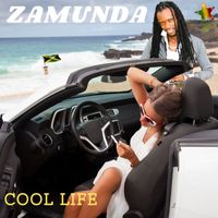 Zamunda - Cool Life