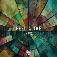 JKATZ - Feel Alive