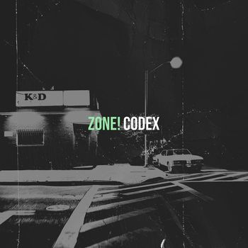 Codex - Zone! (Explicit)