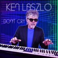 Ken Laszlo - Don't Cry (Red Carpet 2023 Extended Mix)