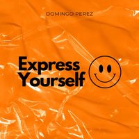 Domingo Perez - Express Yourself (DJ Global Byte Mix)