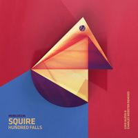 Squire - Hundred Falls Remixes