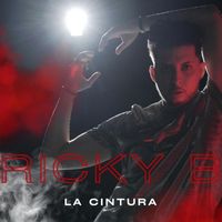 Ricky B - La Cintura